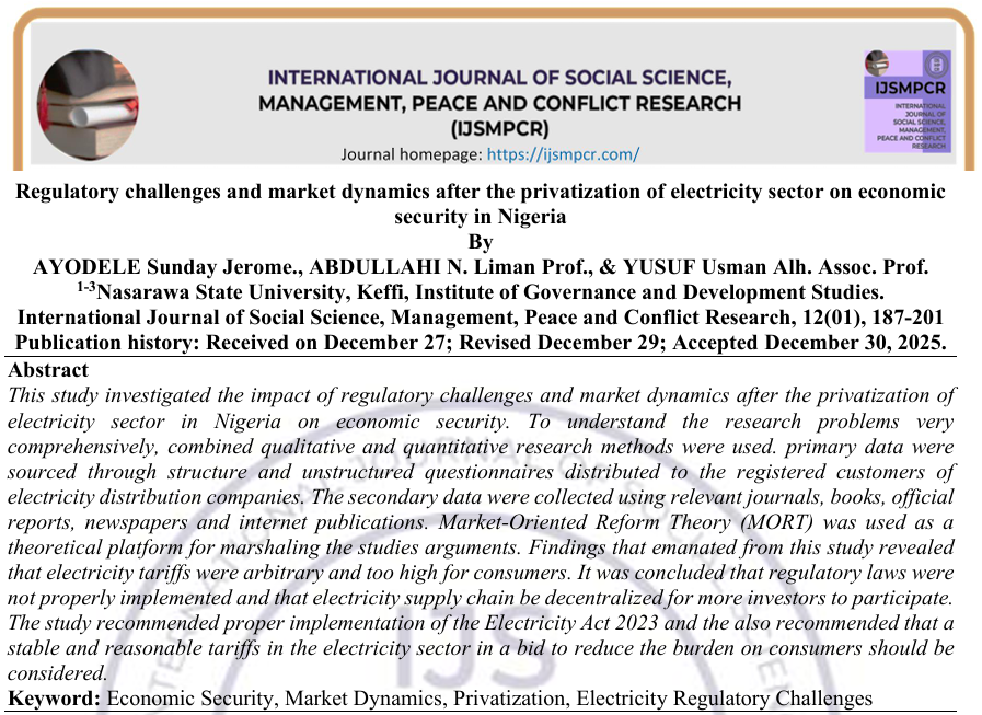 					View Vol. 12 No. 01 (2025): Regulatory challenges and market dynamics after the privatization of electricity sector on economic  security in Nigeria
				